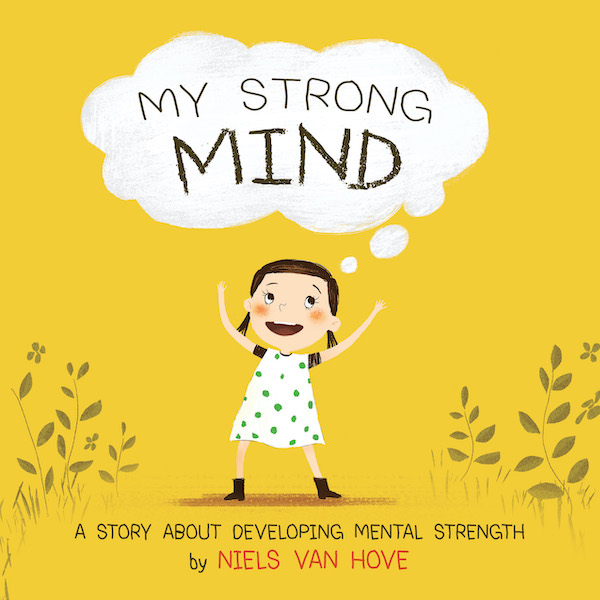 My Strong Mind: A story about developing mental strength - Books Uplift