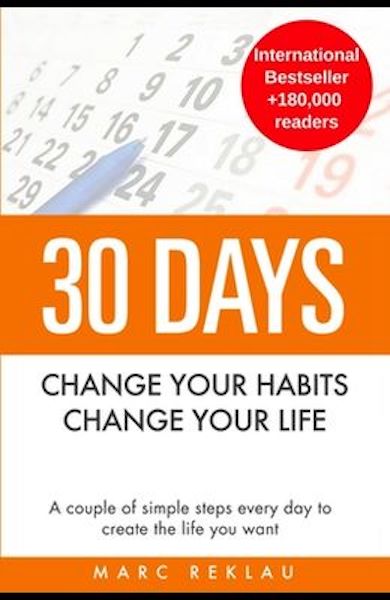 30 Days: Change Your Habits, Change Your Life - Books Uplift