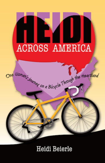 Heidi Across America: One Woman’s Journey on a Bicycle Through the Heartland