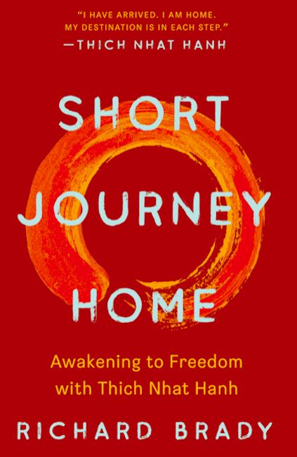 Short Journey Home: Awakening to Freedom with Thich Nhat Hanh