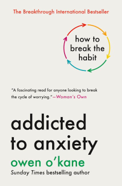Addicted To Anxiety: How to Break the Habit 