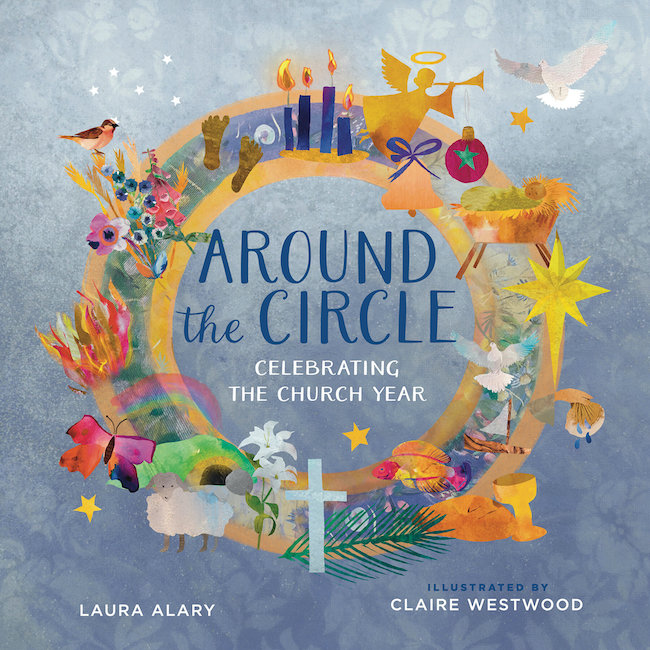 Around the Circle Celebrating the Church Year